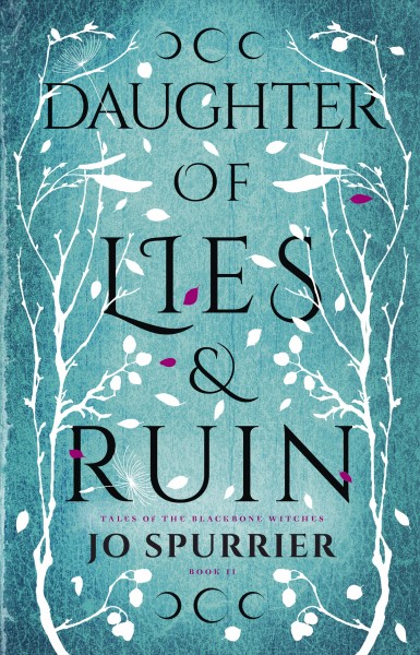Daughter of lies and ruin / Jo Spurrier.