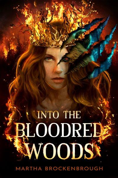 Into the bloodred woods / Martha Brockenbrough.