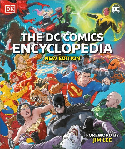 The DC comics encyclopedia : the definitive guide to the characters of the DC universe / text by Matt Manning, Stephen (Win) Wiacek, Melanie Scott, Nick Jones, Landry Q. Walker ; additional text by Alan Cowsill, Alex Irvine, Steve Korté, Scott Beatty, Robert Greenberger, Phil Jiminez, Dan Wallace, Sven Wilson.