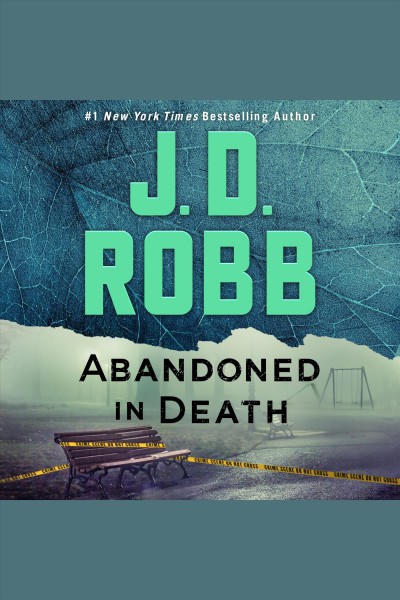 Abandoned in death [electronic resource] / J.D. Robb.