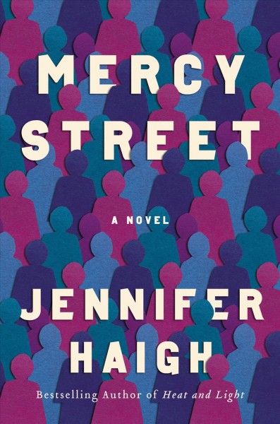 Mercy street : a novel / Jennifer Haigh.