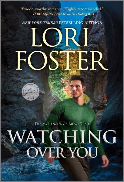 Watching over you [electronic resource] / Lori Foster.