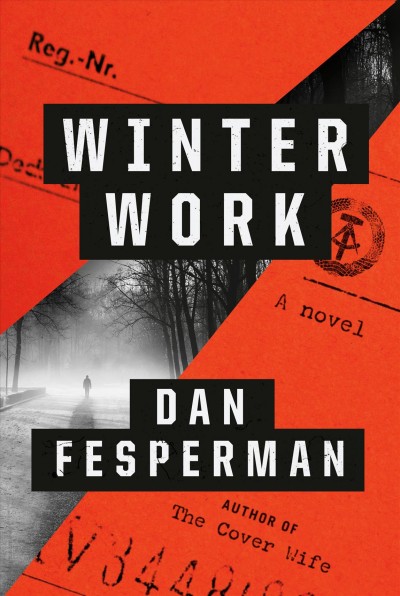 Winter work : a novel / Dan Fesperman.