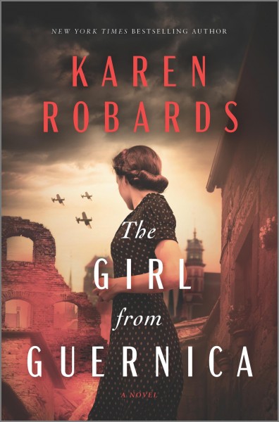 The girl from Guernica : a novel / Karen Robards.
