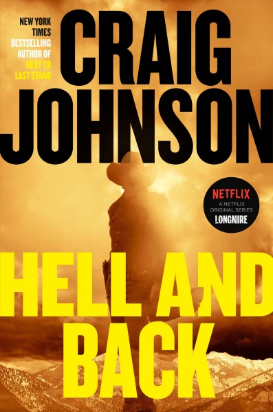 Hell and back / Craig Johnson.