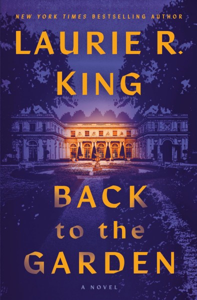 Back to the garden : a novel / Laurie R. King.
