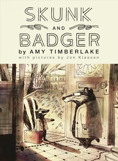 Skunk and badger / by Amy Timberlake ; with pictures by Jon Klassen.
