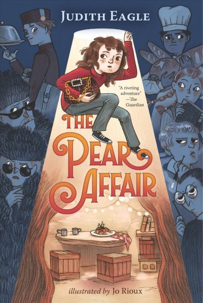 The Pear affair / Judith Eagle ; illustrated by Jo Rioux. 