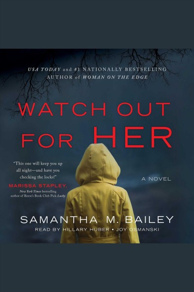 Watch out for her : a novel / Samantha M. Bailey.