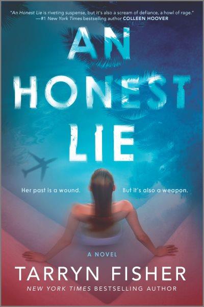 An Honest Lie [electronic resource] / Tarryn Fisher.