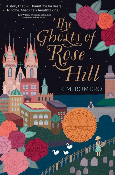 The ghosts of Rose Hill / R.M. Romero.