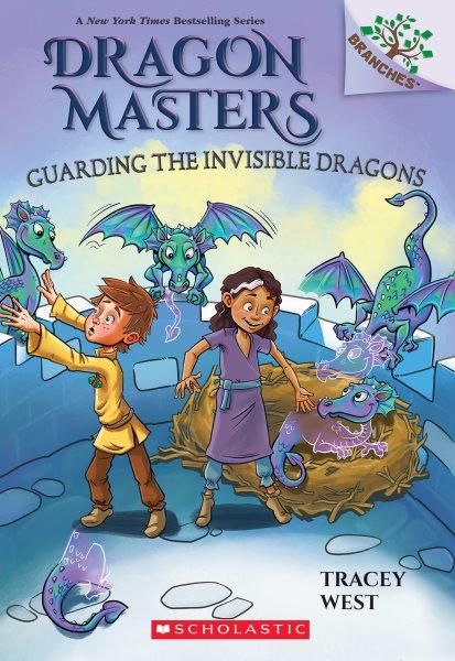 Guarding the invisible dragons #22  Dragon Masters written by Tracey West ; illustrated by Matt Loveridge.