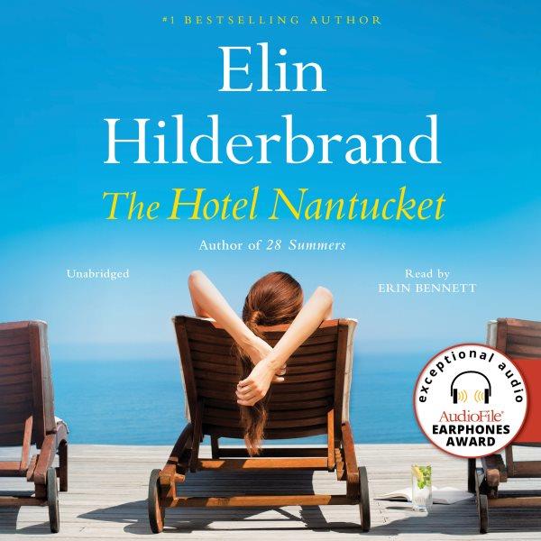 The Hotel Nantucket / Elin Hilderbrand.