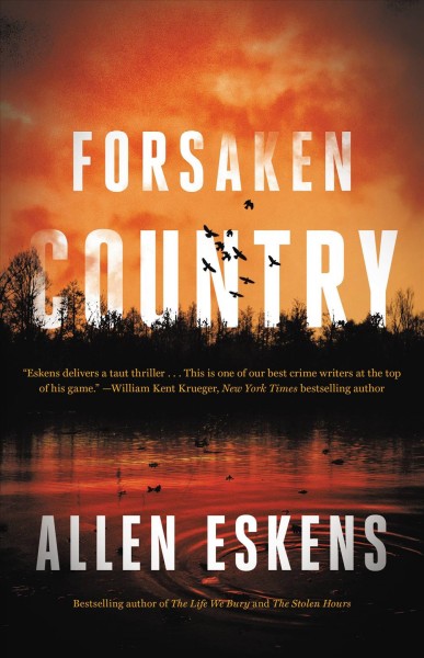 Forsaken country / Allen Eskens.