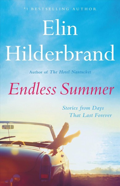 Endless summer : stories / Elin Hilderbrand.