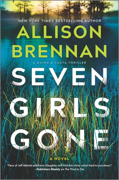 Seven girls gone : a novel / Allison Brennan.