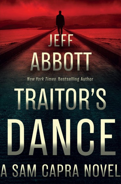 Traitor's dance / Jeff Abbott.