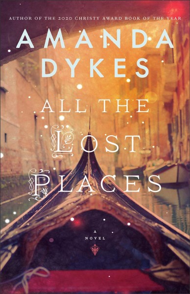 All the lost places / Amanda Dykes.