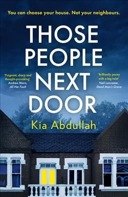 Those people next door / Kia Abdullah.
