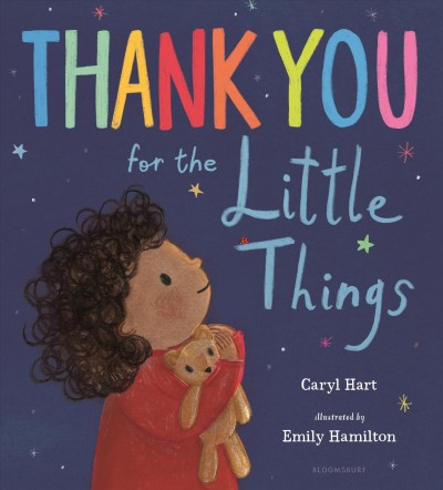 Thank you for the little things / Caryl Hart ; illustrated by Emily Hamilton.