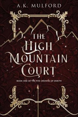 The High Mountain Court / A.K. Mulford.