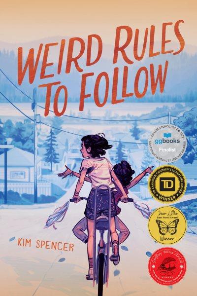 Weird rules to follow / Kim Spencer.