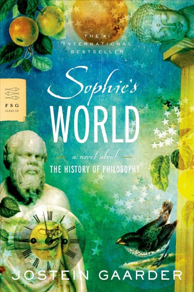 Sophie's world : a novel about the history of philosophy / Jostein Gaarder ; translated by Paulette Møller.