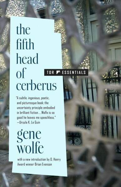 The fifth head of Cerberus : three novellas / Gene Wolfe.