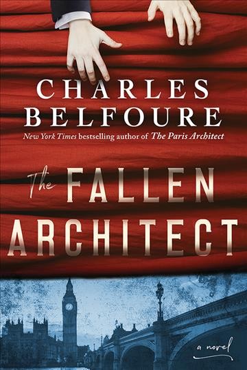 The fallen architect / Charles Belfoure.