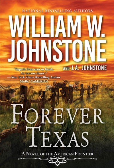 Forever Texas / William W. Johnstone and J.A. Johnstone.