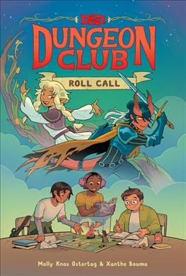 D&D Dungeon Club. vol. 1, Roll call / Molly Knox Ostertag, Xanthe Bouma.