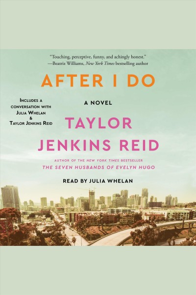 After I do : a novel / Taylor Jenkins Reid.