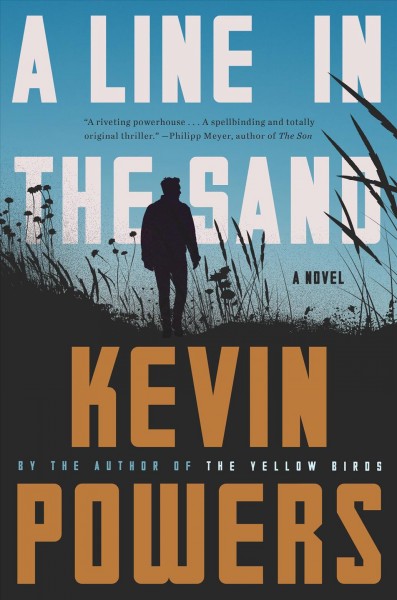 A line in the sand / Kevin Powers.
