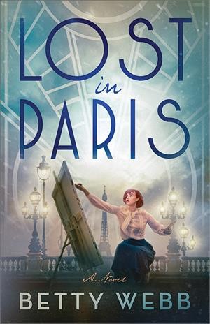 Lost in Paris : a novel / Betty Webb.