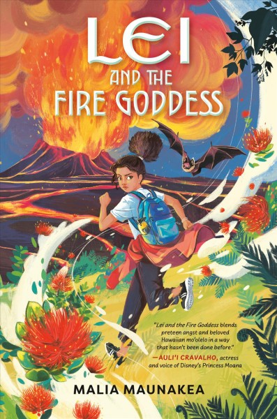 Lei and the fire goddess / by Malia Maunakea.