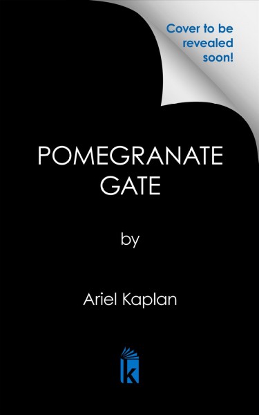 The pomegranate gate / Ariel Kaplan.