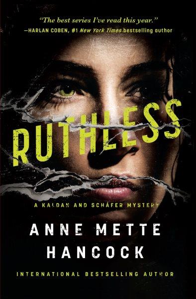 Ruthless / Anne Mette Hancock