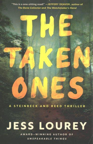 The taken ones : a Steinbeck and Reed thriller / Jess Lourey.