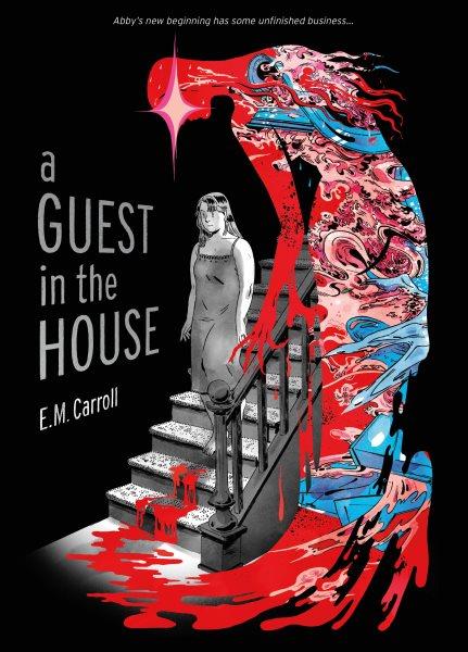 A guest in the house / Emily Carroll.