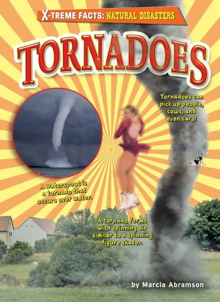 Tornadoes / by Marcia Abramson.