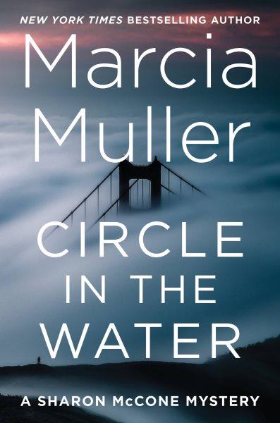 Circle in the water / Marcia Muller.