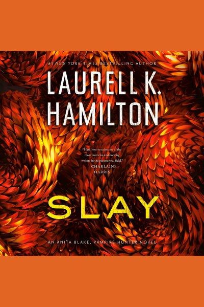 Slay / Laurell K. Hamilton.