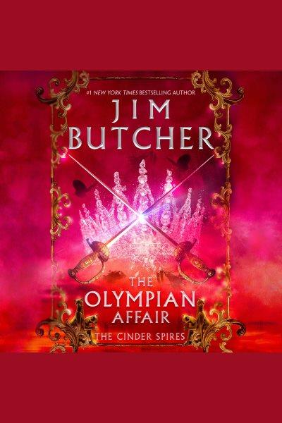 The Olympian Affair [electronic resource] / Jim Butcher.