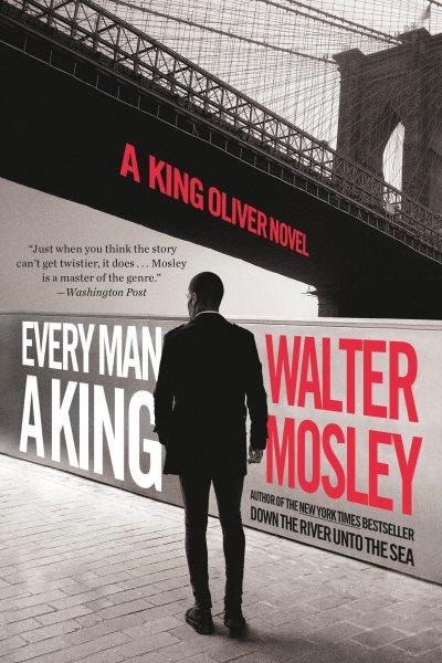 Every man a king / Walter Mosley.