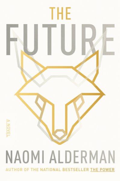The future / Naomi Alderman.