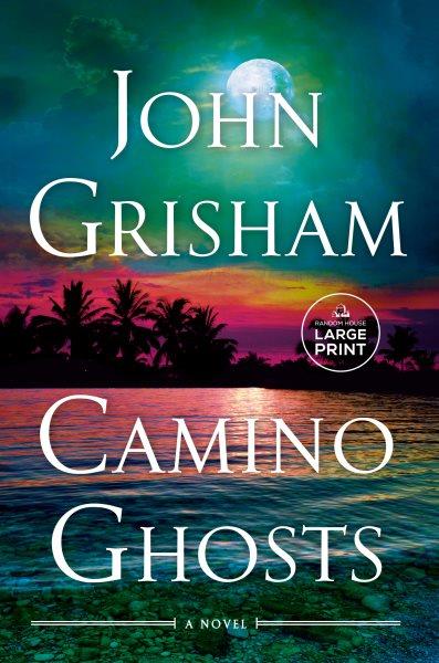 Camino Ghosts : A Novel