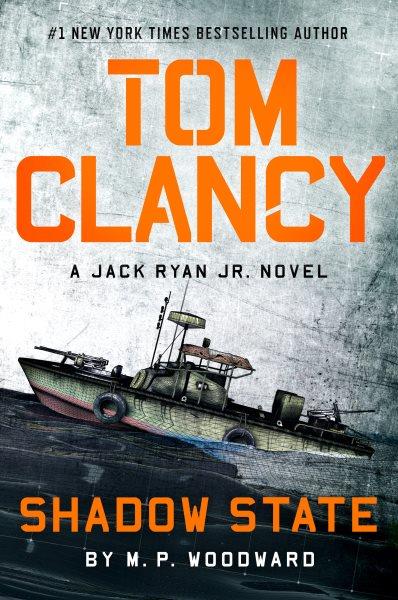 Tom Clancy shadow state / M.P. Woodward.