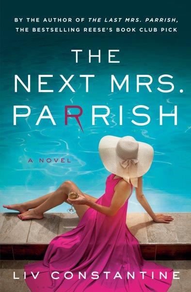 Next Mrs. Parrish : A Novel
