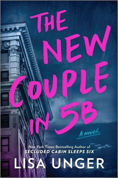 The new couple in 5B [electronic resource] / Lisa Unger.