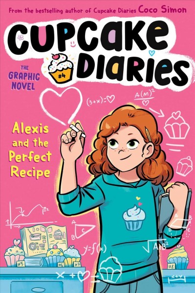 Alexis and the perfect recipe: the graphic novel / Coco Simon.